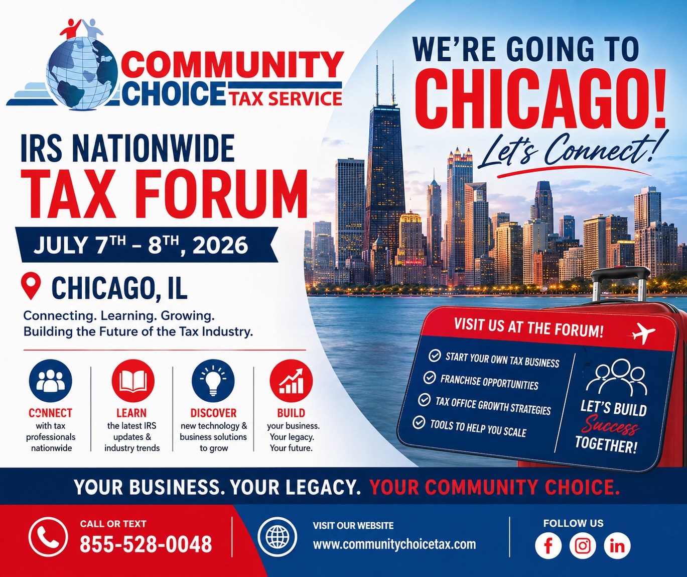 🚨 Chicago, Here We Come!🚨

The Community Choice Tax team is heading to the IRS Nationwide Tax Forum in Chicago on July 7–8! 🎉

If you're attending the Forum, we'd love to meet you!

Stop by our booth to learn about:
✅ Starting your own tax business
✅ Community Choice Tax Franchise opportunities
Whether you're an experienced tax professional or looking to enter the industry, let's connect and talk about your future.

📞 Call or Text: 855-528-0048
🌐 www.communitychoicetax.com

Your Business. Your Legacy. Your Community Choice.
#IRSTaxForum #Chicago #CommunityChoiceTax #TaxProfessional #TaxBusiness #TaxFranchise #Entrepreneur #SmallBusiness #Leadership #TaxIndustry