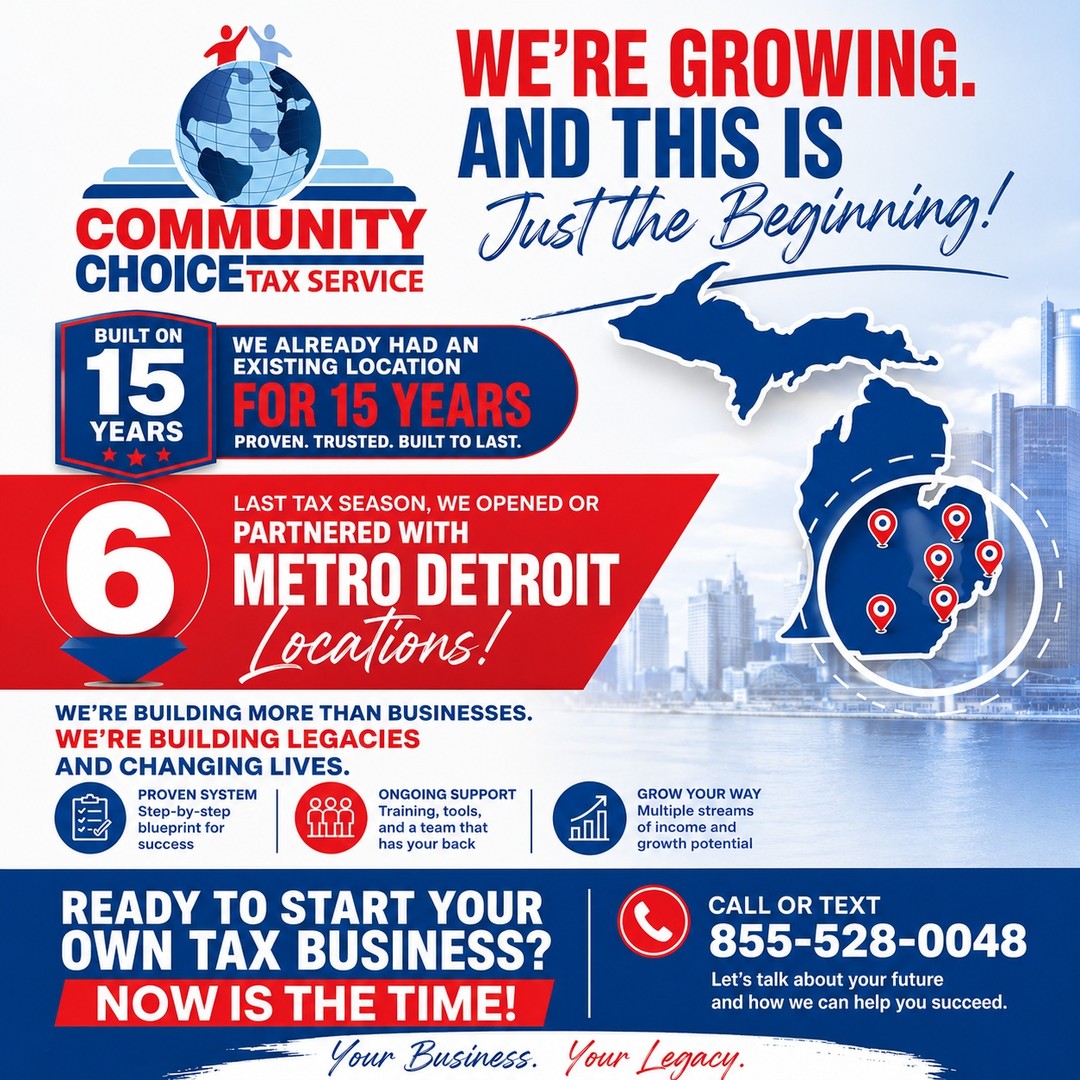 🎉We're going to celebrate this one!

For 15 years, we've successfully owned and operated our own tax office.

We didn't wake up one day and decide to sell franchises.

We earned the right.

We built the systems.

We made the mistakes.

We refined the process.

Then we created Community Choice Tax Franchise so others could build on that foundation instead of starting from scratch.

And guess what?

Last tax season we opened and partnered with 6 Metro Detroit locations! Which brings us to 𝗮 𝘁𝗼𝘁𝗮𝗹 𝗼𝗳 𝟳 𝗠𝗲𝘁𝗿𝗼 𝗗𝗲𝘁𝗿𝗼𝗶𝘁 𝗟𝗼𝗰𝗮𝘁𝗶𝗼𝗻𝘀!!!

That tells me we're doing something right.

Here's my question for you...

How much longer are you going to wait before investing in yourself?

If you've been dreaming about owning a business...

Don't spend another year watching someone else build theirs.

Let's talk.

📅 Schedule your consultation:
https://link.lyte-x.com/widget/bookings/freeconsultationcalendars/bookwithus

📞 Call/Text: 855-528-0048

Your future starts with one decision.