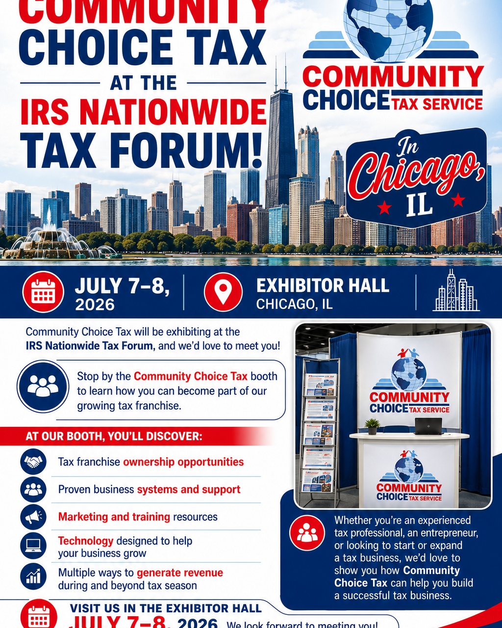 📢 Visit Community Choice Tax at the IRS Nationwide Tax Forum!

🗓 July 7–8 2026
📍 Exhibitor Hall

Community Choice Tax will be exhibiting at the IRS Nationwide Tax Forum, and we'd love to meet you!

Stop by the Community Choice Tax booth to learn how you can become part of our growing tax franchise network.

At our booth, you'll discover:

✅ Tax franchise ownership opportunities
✅ Proven business systems and ongoing support
✅ Marketing and training resources
✅ Technology designed to help your business grow
✅ Multiple ways to generate revenue during and beyond tax season

Whether you're an experienced tax professional, an entrepreneur, or someone looking to start or expand a tax business, we'd love to show you how Community Choice Tax can help you build a successful and profitable business.

📍 Visit us in the Exhibitor Hall on July 7–8. Stop by, meet our team, ask questions, and discover how Community Choice Tax can help you take the next step toward business ownership.

Call or Test 855-528-0048
www.CommunityChoiceTax.com
Building Successful Tax Businesses Together.

#IRSTaxForum #CommunityChoiceTax #TaxFranchise #TaxBusiness #TaxProfessionals #Entrepreneur #BusinessOwnership #SmallBusiness #FinancialServices #TaxIndustry