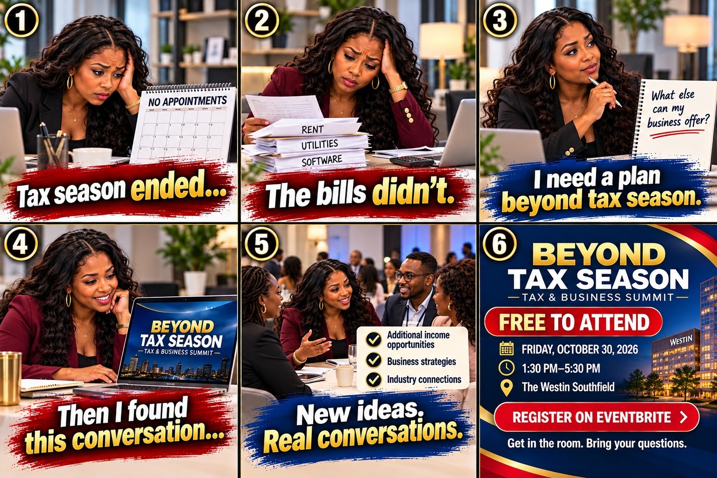 Tax season ended… but the rent, software fees, and office bills didn’t! 👀💸

Tax preparers and office owners, what’s your plan for income BEYOND TAX SEASON?

Get in the room at the Tax & Business Summit to explore additional income opportunities, business strategies, and connections with people who understand this industry. 🙌🏽

📅 Friday, October 30, 2026
🕜 1:30 PM–5:30 PM
📍 The Westin Southfield
🎟️ FREE to attend!

Work ON your business. Bring your questions—and a notebook! 📝

👉 Reserve your FREE seat

#BeyondTaxSeason #TaxBusinessSummit #TaxProfessionals
