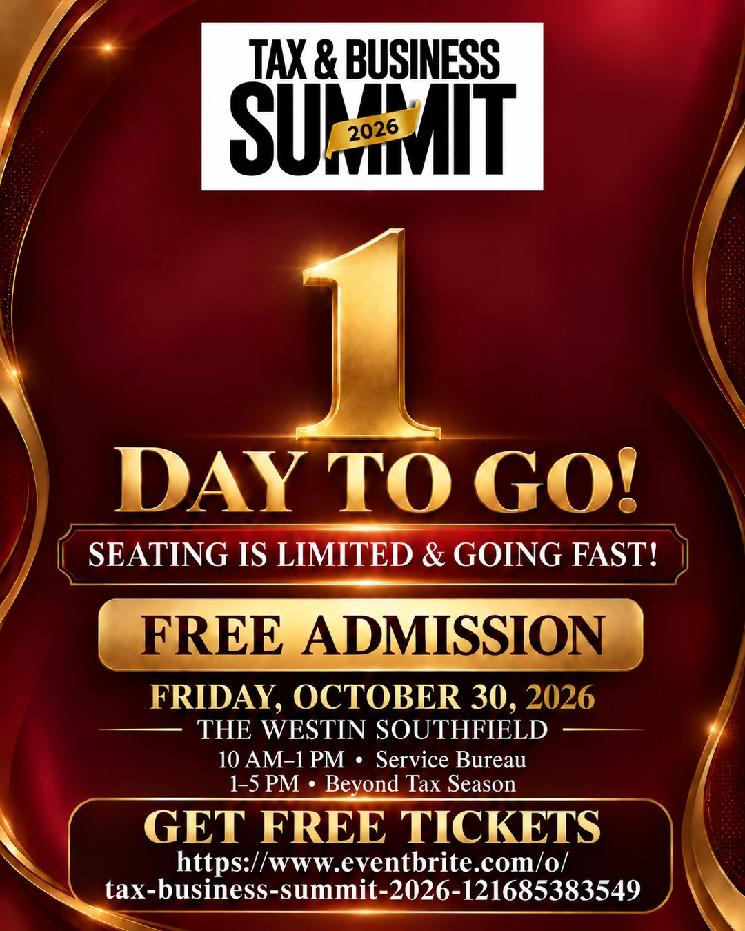 🚨 1 DAY TO GO! 🚨

The Tax & Business Summit 2026 is TOMORROW! Seating is LIMITED and going FAST! 🔥

📍 The Westin Southfield
📅 Friday, October 30
🕙 10 AM–1 PM | Service Bureau
🕐 1–5 PM | Beyond Tax Season

🙌🏽 Admission is FREE—reserve your seat today!

🎟️ Get tickets here:
https://www.eventbrite.com/o/tax-business-summit-2026-121685383549

#TaxBusinessSummit2026 #BeyondTaxSeason #DetroitEvents